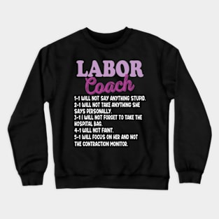 Labor Coach Expecting Dad Rules Papa Funny Baby Crewneck Sweatshirt